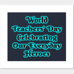 Everyday Heroes: World Teachers' Day Collection Posters and Art